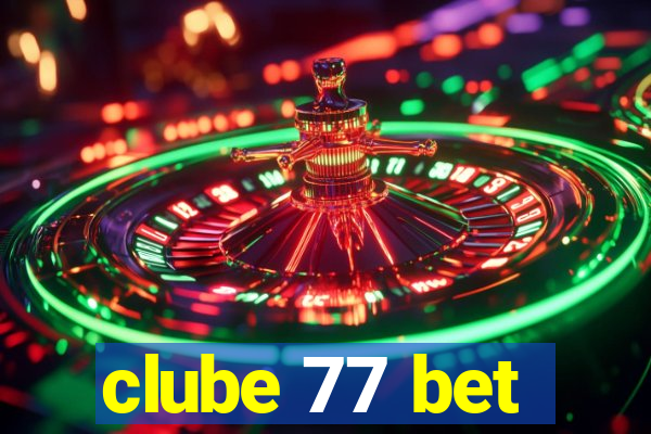 clube 77 bet